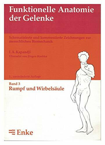 Funktionelle Anatomie der Gelenke, in 3 Bdn., Bd.3, Rumpf und Wirbelsäule