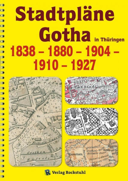 Stadtpläne: GOTHA in Thüringen von 1838 - 1880 - 1904 - 1910 - 1927