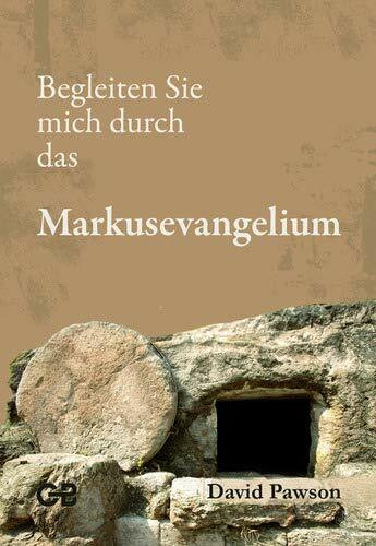 Begleiten Sie mich durch das Markusevangelium