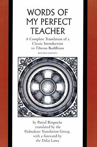 The Words of My Perfect Teacher: A Complete Translation of a Classic Introduction to Tibetan Buddhism (Sacred Literature)