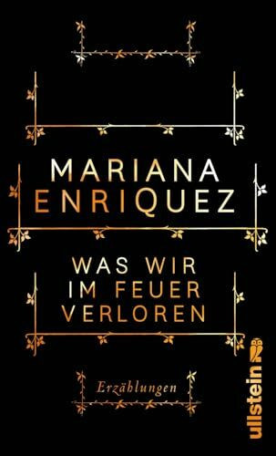 Was wir im Feuer verloren: Erzählungen
