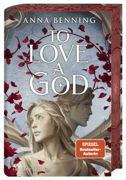 To Love a God: Band 2 der Götterlicht-Saga: Spannende Romantasy ab 16 mit exklusivem Farbschnitt und Page Overlay (Götterlicht Trilogie, Band 2)
