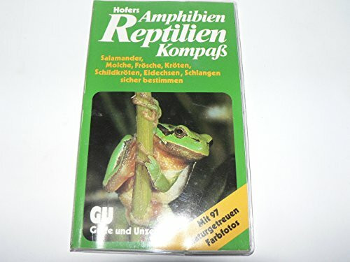 Hofers Amphibien Reptilien Kompaß