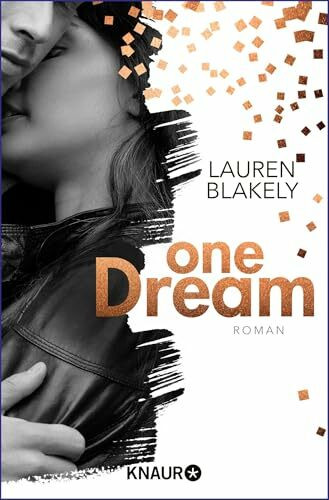 One Dream: Roman (The-One-Reihe, Band 1)