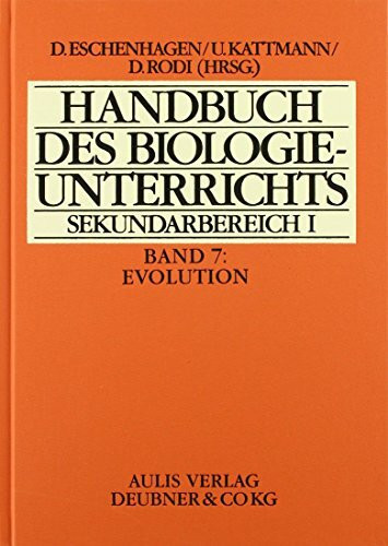 Handbuch des Biologieunterrichts. Sekundarstufe I / Evolution