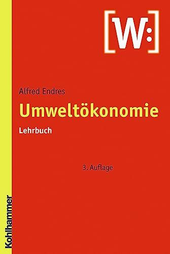 Umweltökonomie: Lehrbuch