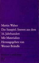 Das Sauspiel. Szenen aus dem 16. Jahrhundert. Mit Materialien