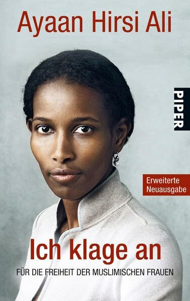 Ich klage an: Für die Freiheit der muslimischen Frauen