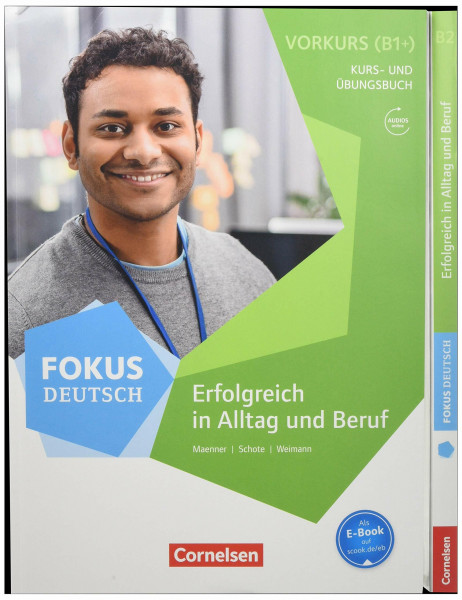 Fokus Deutsch - Allgemeine Ausgabe: B1+/B2 - Erfolgreich in Alltag und Beruf B2 inkl. Vorkurs B1+: Kurs- und Übungsbücher als Paket (B2 und Vorkurs ... und Beruf Kurs- und Ubungsbuch B2 mit Vor