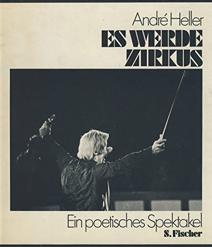Es werde Zirkus. Ein poetisches Spektakel