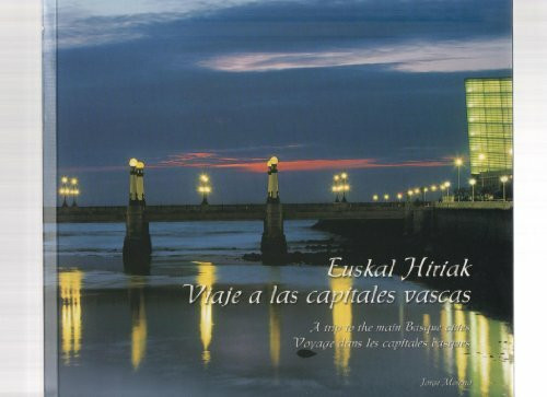 EUSKAL HIRIAK - VIAJE A LAS CAPITALES VASCAS
