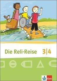 Die Reli-Reise. Schülerbuch 3./4. Schuljahr