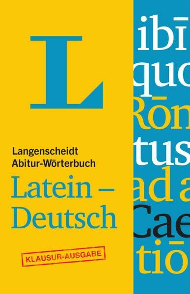 Langenscheidt Abitur-Wörterbuch Latein-Deutsch - Buch + Online-Anbindung: Ideal für Klausuren, Latein-Deutsch (Langenscheidt Abitur-Wörterbücher)