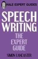 Speechwriting: The Expert Guide