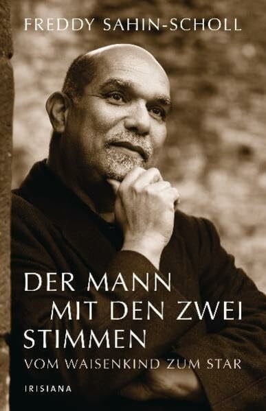 Der Mann mit den zwei Stimmen: Vom Waisenkind zum Star