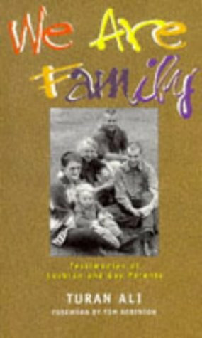 We Are Family: Testimonies of Lesbian and Gay Parents (Sexual Politics)