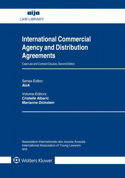 INTL COMMERCIAL AGENCY & DISTR: Case Law and Contract Clauses (Aija, 16, Band 16)