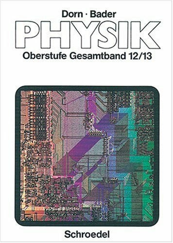 Physik Oberstufe Gesamtband 12/13
