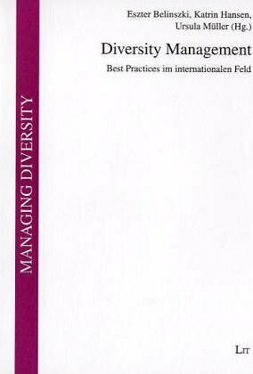 Diversity Management. Best Practices im internationalen Feld