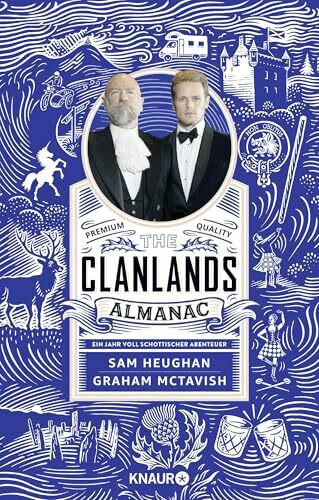 The Clanlands Almanac: Ein Jahr voll schottischer Abenteuer | Das perfekte Geschenk für alle Schottland- und „Outlander“-Fans!