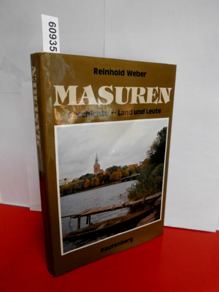 Masuren : Geschichte - Land u. Leute.