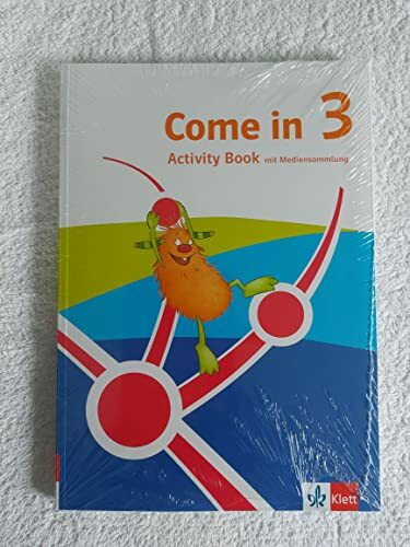 Come in 3. Ab Klasse 3. Ausgabe für Nordrhein-Westfalen: Activity Book mit Mediensammlung Klasse 3 (Come in ab Klasse 3. Ausgabe für Nordrhein-Westfalen ab 2023)