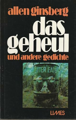 Das Geheul und andere Gedichte: Amerikan.-Dtsch. Nachw. v. Walter Höllerer