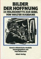 Bilder der Hoffnung II. Didaktische Modelle für Religionsunterricht und Katechese (Kt)