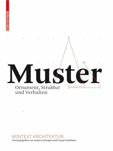 Muster: Ornament, Struktur und Verhalten (Kontext Architektur)