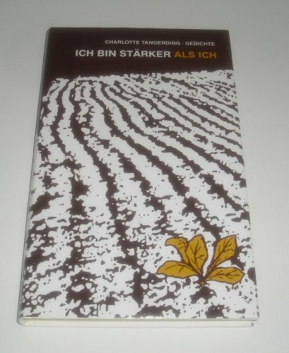 Ich bin stärker als ich - Gedichte