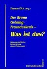 Der Bruno Gröning-Freundeskreis, Was ist das?: Wissenschaftliche Beleuchtung eines Phänomens