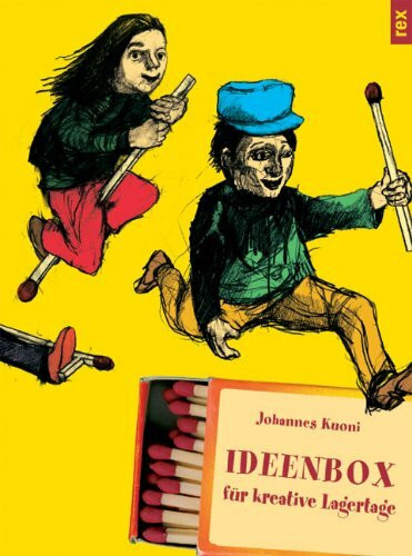 Ideenbox für kreative Lagertage: In Zus.-Arb. m. d. Jugendwerk Rätia.