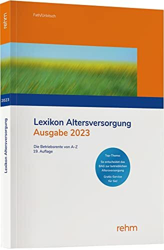 Lexikon Altersversorgung 2023: Die Betriebsrente von A-Z