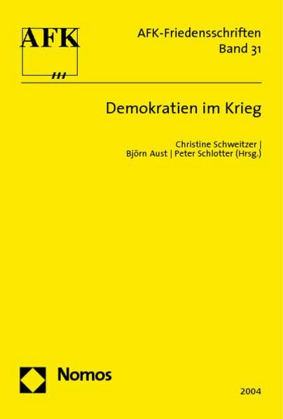 Demokratien im Krieg (AFK-Friedensschriften)