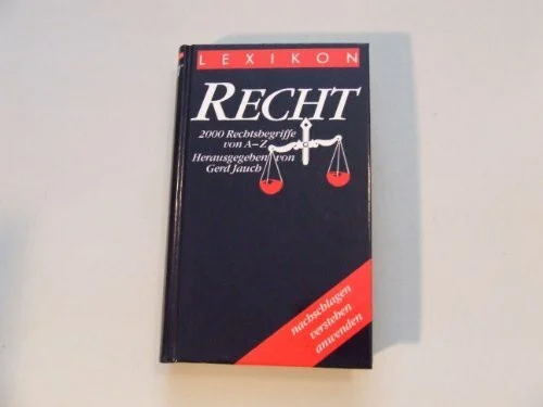 Lexikon Recht. 2000 Rechtsbegriffe von A - Z