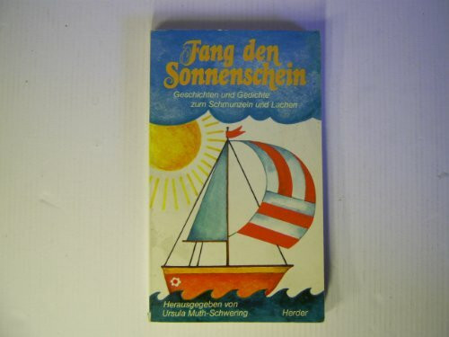 Fang den Sonnenschein!. Geschichten und Gedichte zum Schmunzeln und Lachen