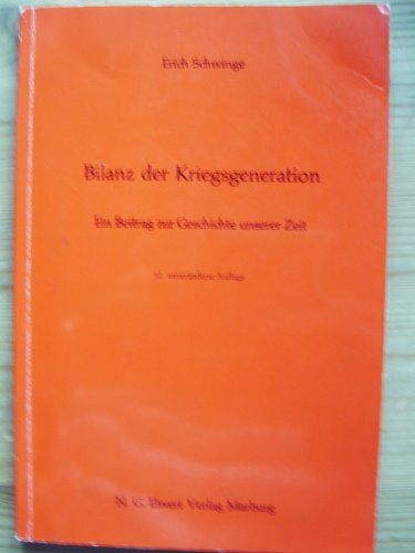 Bilanz der Kriegsgeneration E. Beitr. zur Geschichte unserer Zeit