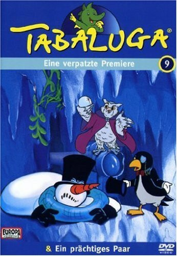 Tabaluga 9 - Verpatzte Premiere/Prächtiges Paar
