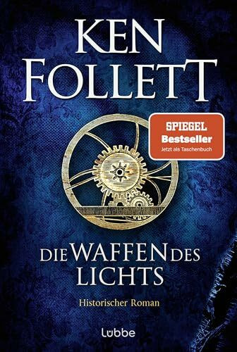 Die Waffen des Lichts: Historischer Roman (Kingsbridge-Roman, Band 5)