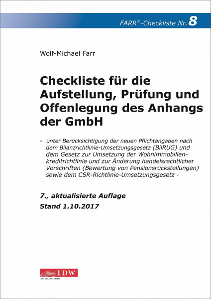 Checkliste 8 für die Aufstellung, Prüfung und Offenlegung des Anhangs der GmbH: - unter Berücksichtigung der neuen Pflichtangaben nach dem Bilanzrichtlinie-Umsetzungsgesetz, Stand 01.10.2017