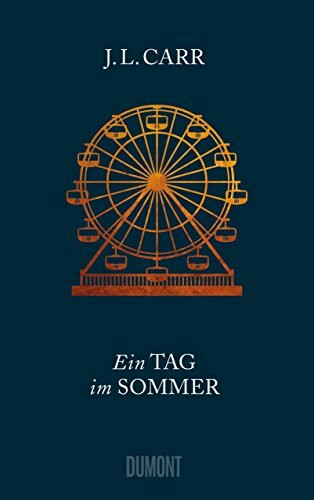 Ein Tag im Sommer: Roman