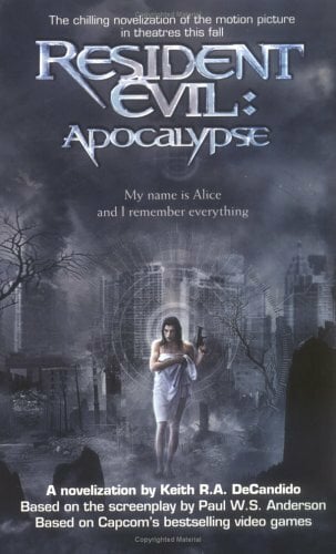 Apocalypse: A novelization. Based on the screenplay by Paul W. S. Anderson (Resident Evil) Apocalypse: A novelization. Based on the screenplay by Paul W. S. Anderson (Resident Evil)