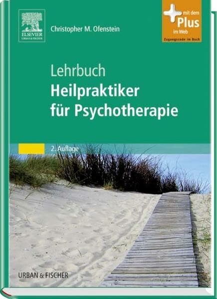 Lehrbuch Heilpraktiker für Psychotherapie: mit Zugang zum Elsevier-Portal: Mit dem Plus im Web. Zugangscode im Buch
