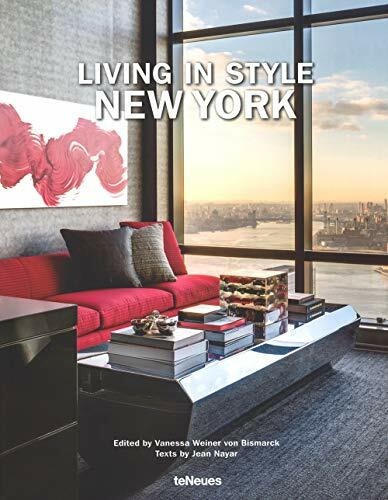 teNeues Verlag GmbH Living In Style New York, Texte In Deutsch, Englisch Und Französisch