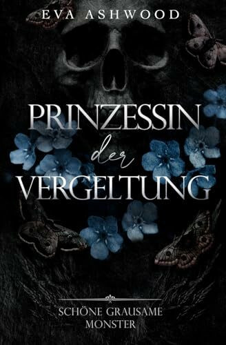 Prinzessin der Vergeltung (Schöne Grausame Monster, Band 4)