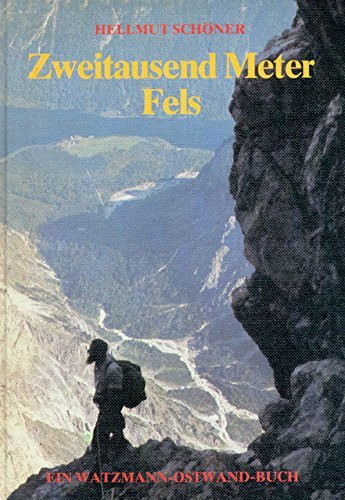 2000 Meter Fels: Ein Watzmann-Ostwand Buch