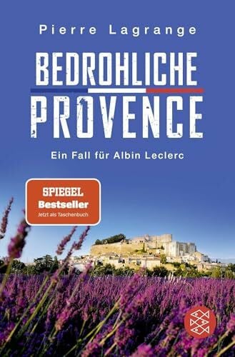Bedrohliche Provence: Der perfekte Urlaubskrimi für den nächsten Provence-Urlaub (Ein Fall für Commissaire Leclerc, Band 10)