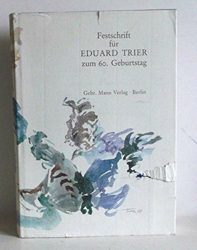 Festschrift für Eduard Trier: Zum 60. Geburtstag