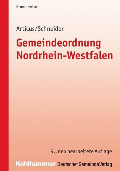 Gemeindeordnung Nordrhein-Westfalen: Kommentar (Kommunale Schriften für Nordrhein-Westfalen)