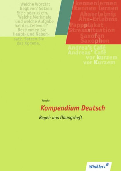 Kompendium Deutsch / Grammatik - Komma - Rechtschreibung - Übungen: Kompendium Deutsch: Regel- und Übungsheft: Schülerband